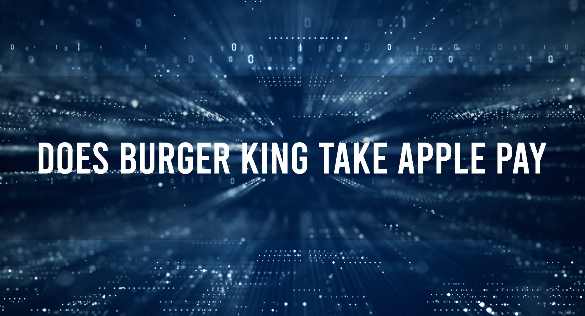 Does Burger King Take Apple Pay?