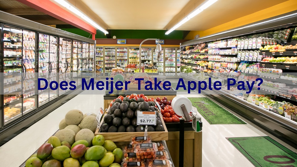 Does Meijer Take Apple Pay?