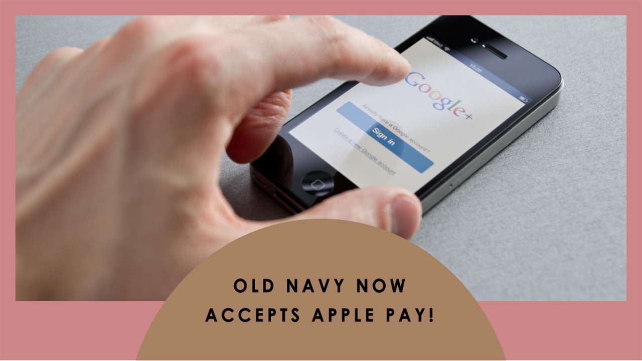 Does Old Navy Take Apple Pay?