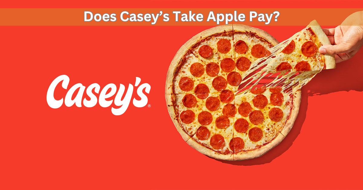 Does Casey's take Apple Pay?