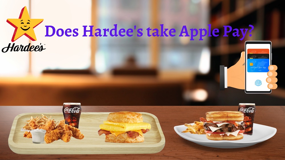 Does Hardee's Take Apple Pay?